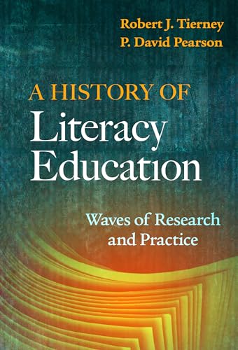 A History of Literacy Education: Waves of Research and Practice