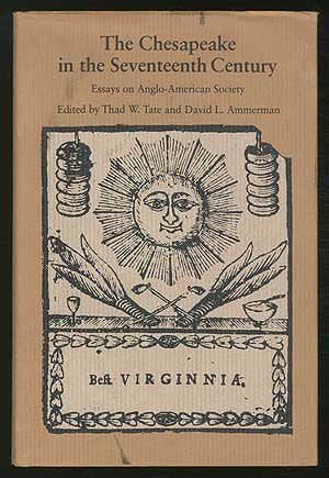 The Chesapeake in the seventeenth century: Essays on Anglo-American society (Institute of Early American History & Culture)