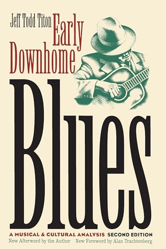 Cover of Early Downhome Blues: A Musical and Cultural Analysis (Cultural Studies of the United States) by Titon, Jeff Todd, Paperback Book
