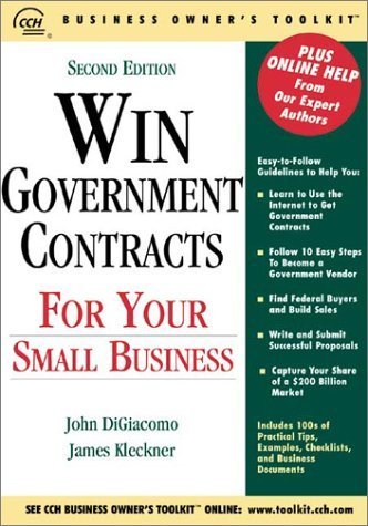 Win Government Contracts for Your Small Business (CCH Business Owner's Toolkit series)