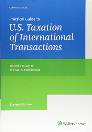 Practical Guide to U.S. Taxation of International Transactions