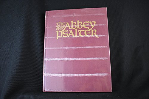 The Abbey Psalter: The Book of Psalms Used by the Trappist Monks of Genesee Abbey