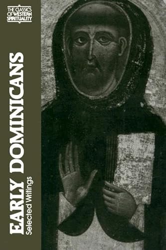 Cover of Early Dominicans: Selected Writings (Classics of Western Spirituality (Paperback)) by Tugwell OP, Simon, Paperback Book