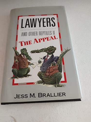 Lawyers and Other Reptiles II: The Appeal