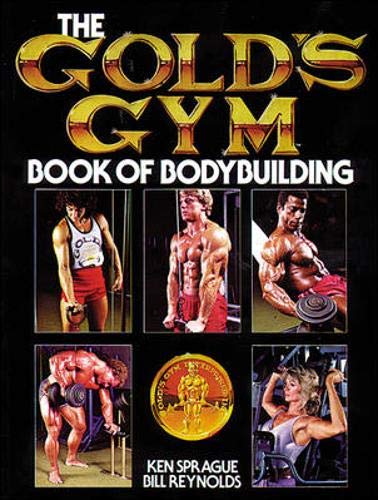 The Gold's Gym Book of Bodybuilding
