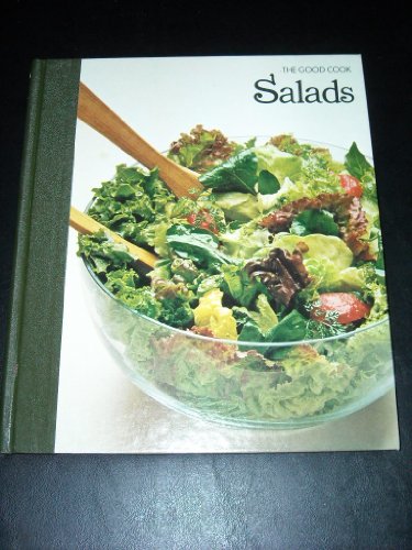 Salads (The Good Cook Techniques & Recipes Series)