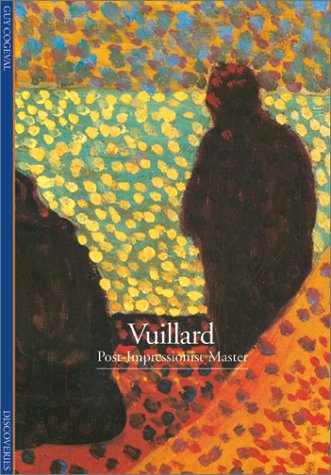 Discoveries: Vuillard: Post-Impressionist Master (Discoveries Series)