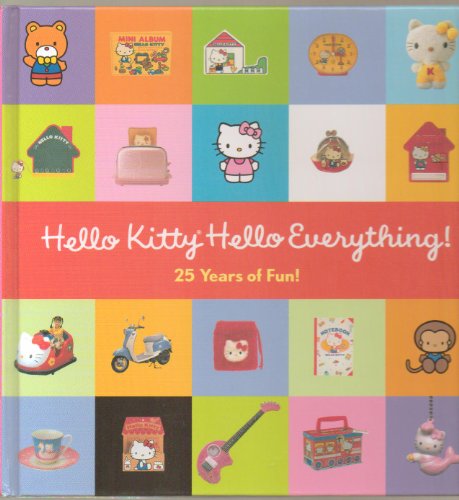 Hello Kitty, Hello Everything: 25 Years of Fun