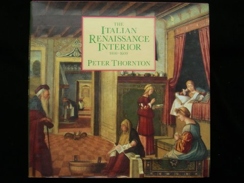 The Italian Renaissance Interior, 1400-1600
