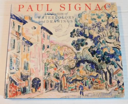 Cover of Paul Signac: A Collection of Watercolours and Drawings by Ferretti Bocquillon, Marina, hardcover Book