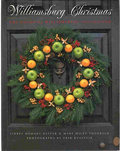 Williamsburg Christmas: The Story of Decoration in the Colonial Capital