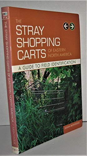 The Stray Shopping Carts of Eastern North America: A Guide to Field Identification