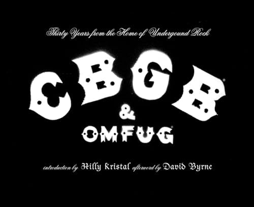 CBGB and OMFUG: Thirty Years from the Home of Underground Rock