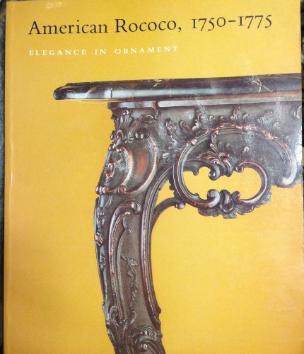 American Rococo, 1750-75: elegance in ornament