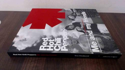 Red Hot Chili Peppers: Me and My Friends
