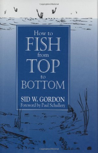How to Fish from Top to Bottom