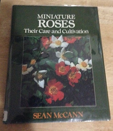 Miniature Roses: Their Care and Cultivation
