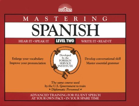 Mastering Spanish: Level 2 Book (Foreign Service Languages Institute Series) (Spanish Edition)
