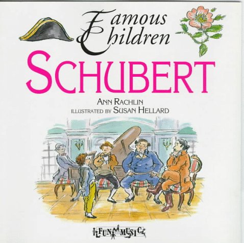 Schubert (Famous Children Series)