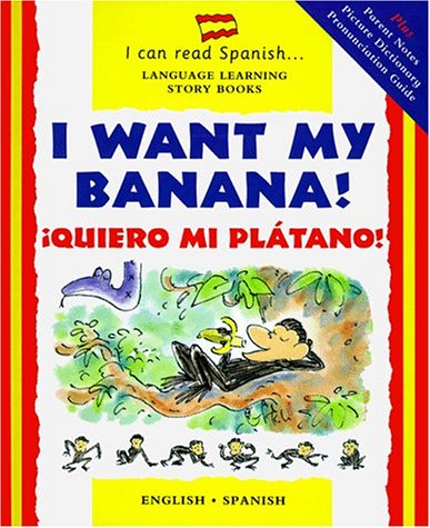 I Want My Banana! / ¡Quiero mi plátano!