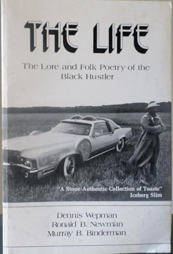 Life: The Lore and Folk Poetry of the Black Hustler