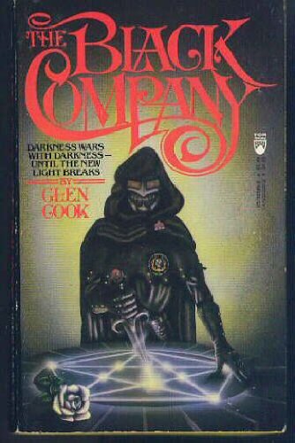 The Black Company: The First Novel of 'The Chronicles of The Black Company'