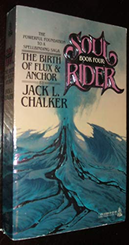 The Birth of Flux & Anchor (Soul Rider, Bk. 4)