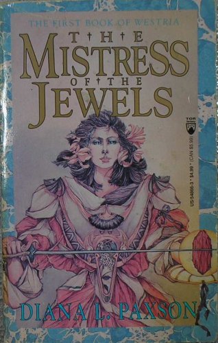 The Mistress of the Jewels (Westria, No 1)