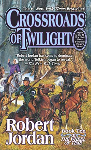Crossroads of Twilight (Wheel of Time, Book 10) (Wheel of Time, 10)