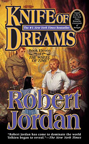 Knife of Dreams: Book Eleven of 'The Wheel of Time