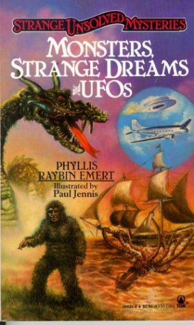 Strange Unsolved Mysteries: Monsters, Strange Dreams and UFOs