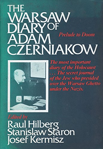 The Warsaw Diary of Adam Czerniakow: Prelude To Doom (English and Polish Edition)