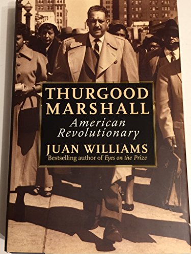 Thurgood Marshall: American Revolutionary