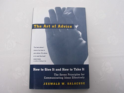 The Art of Advice: How to Give It and How to Take It