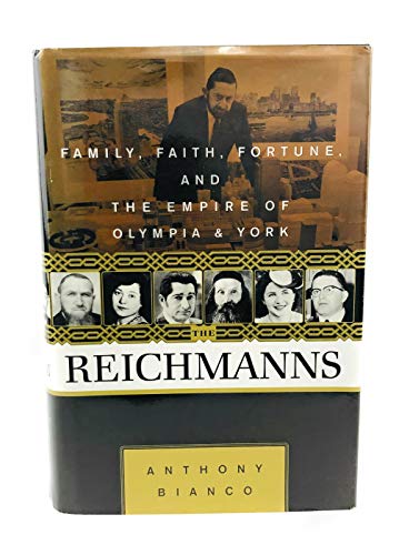 The Reichmanns: Family, Faith, Fortune, and the Empire of Olympia & York