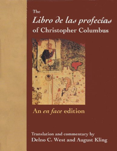 The Libro de las profecías of Christopher Columbus: An en face edition (Columbus Quincentenary Series)