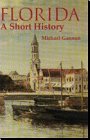 Florida: A Short History (Columbus Quincentenary Series)