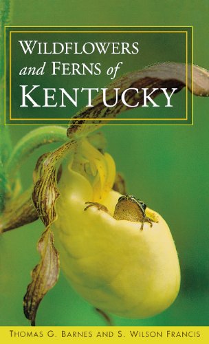 Wildflowers and Ferns of Kentucky