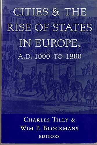 Cities And The Rise Of States In Europe, A.d. 1000 To 1800