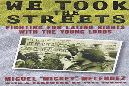 We Took the Streets: Fighting for Latino Rights with the Young Lords