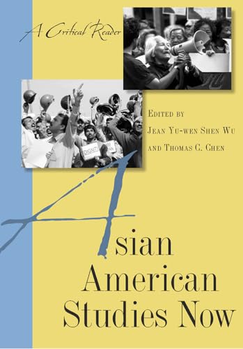 Cover of Asian American Studies Now: A Critical Reader by Wu, Professor Jean Yu-Wen Shen, Paperback Book
