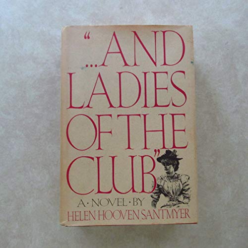 Cover of ...And Ladies of the Club by Santmyer, Helen Hooven, hardcover Book