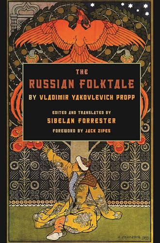 The Russian Folktale by Vladimir Yakovlevich Propp (The Donald Haase Series in Fairy-Tale Studies)