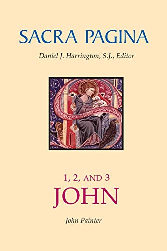 Sacra Pagina: 1, 2, and 3 John (Volume 18)