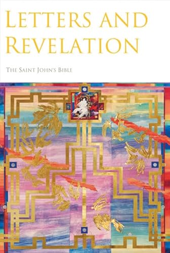 The Saint John's Bible: Letters and Revelation