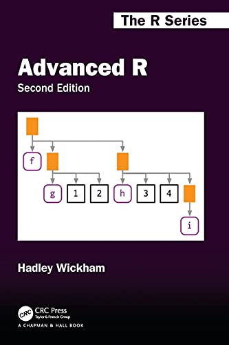 Advanced R, Second Edition (Chapman & Hall/CRC The R Series)