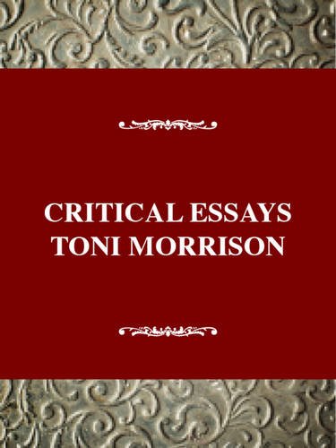 Critical Essays on Toni Morrison (Critical Essays on American Literature)