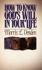 How to Know God's Will in Your Life