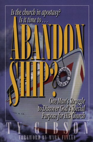 Cover of Abandon Ship: One Man's Struggle to Discover God's Special Purpose for His Church by Gibson, Ty, paperback Book
