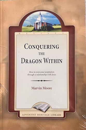Conquering the Dragon Within: How to Overcome Temptation Through a Relationship With Jesus